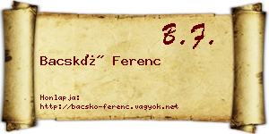 Bacskó Ferenc névjegykártya